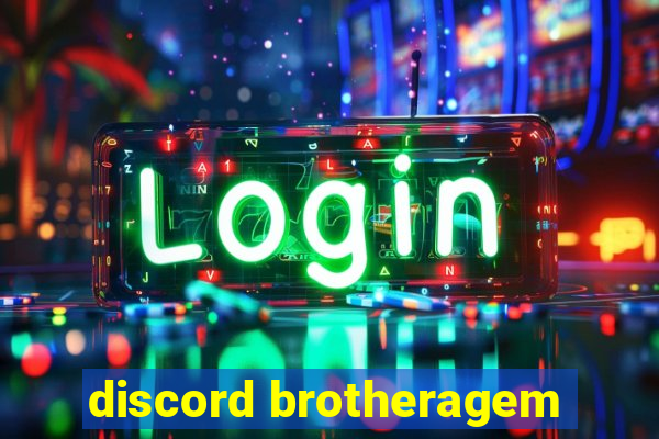 discord brotheragem